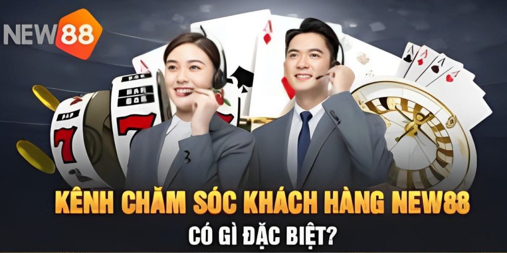 Lợi ích của dịch vụ hỗ trợ, liên hệ New88